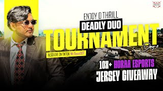 LIVE  EDT DEADLY DUO TOURNAMENT  DAY 2  HORAA ESPORTS JERSEY GIVEAWAY  TIKTOK  MRRAXXX007 [upl. by Onimixam]