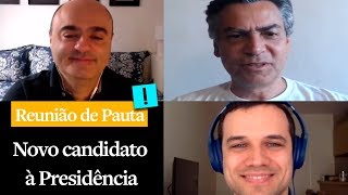 Reunião de Pauta quotNovo candidato à Presidênciaquot [upl. by Ocker992]