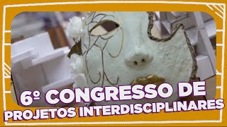 6º CONGRESSO DE PROJETOS INTERDISCIPLINARES DA FAM [upl. by Dworman101]