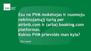 Esu ne PVM mokėtojas ir nuomoju nekilnojamąjį turtą per airbnbcom ir arba bookingcom platformas [upl. by Wait995]