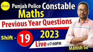 Punjab Police Constable 2024  Maths Preparation  Maths Previous Year Questions  Shift 19 [upl. by Akkina]