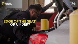 Edge of the Seat or Under  To Catch a Smuggler  हिन्दी  S5  E2  Full Episode Nat Geo [upl. by Abernon]