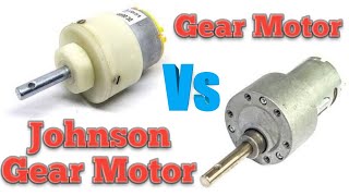 Gear Motor Vs Johnson Gear Motor 500 RPM 12v Comparison [upl. by Eerdna551]