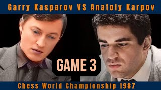 Epic Clash of Titans Karpov vs Kasparov  1987 World Championship Round 3 [upl. by Arbmat]