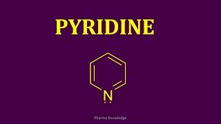 Pyridine  Synthesis amp Reactions [upl. by Enilra]