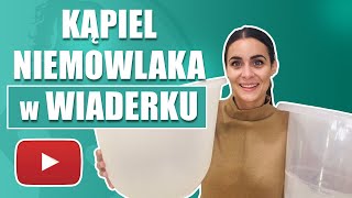 Kąpiel niemowlaka w wiaderku instruktaż [upl. by Ynnus]