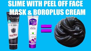 SLIME WITH PEEL OFF FACE MASK amp BOROPLUS CREAM I NO GLUE NO BORAX SLIME RECIPE [upl. by Soph]