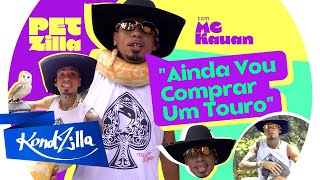 PetZilla com MC Kauan  Um Zoológico Em Casa KondZilla [upl. by Rebmeced230]