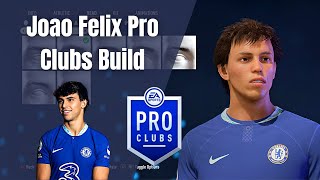 Joao Felix  FIFA 23 Pro Clubs BuildLook Alike [upl. by Nyrehtac]