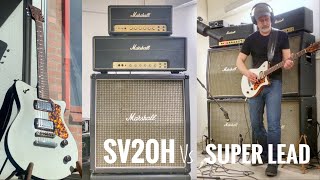 Marshall SV20H vs 100W SUPER LEAD through the same CAB [upl. by Sung]