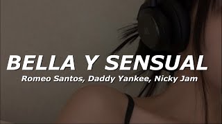 Romeo Santos Daddy Yankee Nicky Jam  Bella y Sensual LetraLyrics [upl. by Prager]