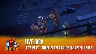 Livelock  Mission 111 CoOp Gameplay [upl. by Coulson]