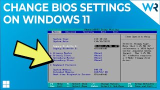 How to change BIOS settings on Windows 11 [upl. by Theobald]