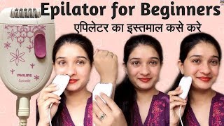 How to Remove Hair with an Epilator  Body amp Facial Hair Remover  एपिलेटर का इस्तमाल कसे करे  AVNI [upl. by Gentes]