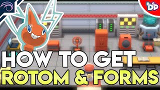 HOW TO GET ROTOM and ALL ROTOM FORMS in Pokemon Brilliant Diamond and Shining Pearl BDSP [upl. by Inna]