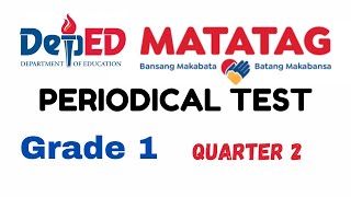 2ND PERIODICAL TEST MATATAG GRADE 1 [upl. by Thomas]