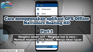 Cara Menggunakan Aplikasi Navionics Boating HD Part 1 [upl. by Auoz]