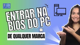 Como Entrar na Bios do PC  QUALQUER MARCA [upl. by Alric]