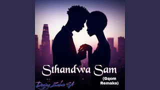 Sthandwa Sam Gqom Remake [upl. by Dihahs754]