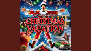 National Lampoons Christmas Vacation Movie Soundtrack  Main Theme [upl. by Keppel]