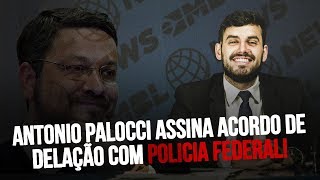 Antonio Palocci assina acordo de delação premiada com a Policia Federal [upl. by Enilkcaj]