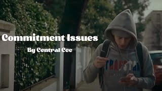 Central Cee  Commitment Issues Lyrics [upl. by Jem]