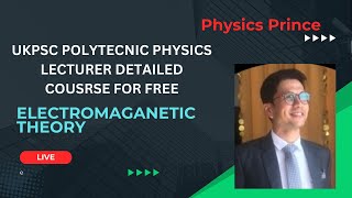 UKPSC Polytechnic Physics Lecture 18 Magnetostatics [upl. by Bettzel]