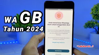 Cara Menggunakan Wa Gb Tahun 2024  Memerlukan WhatsApp Resmi Untuk Menggunakan Akun 🔥🔥 [upl. by Wallie496]