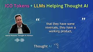 ICO tokens and LLMs Helping Thought AI  Aaron Malone Interview [upl. by Noleta49]