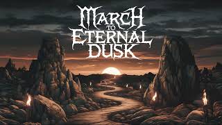 Doom Melodic Metal Stoner Type Beat  quotMarch to Eternal Duskquot [upl. by Dadirac281]