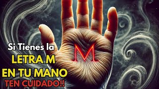 📜 TENER LA LETRA M EN LA MANO ¡Descubre el Significado y Misterios Detrás de Esta Maravilla 🖐✨ [upl. by Haletta]