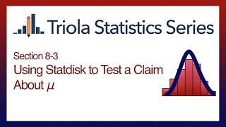 Statdisk Section 83 Using Statdisk to Test a Claim About a Population Mean [upl. by Sisi]