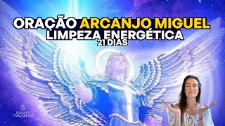 🪽Oração do ARCANJO MIGUEL para Limpeza Espiritual em 21 dias [upl. by Keller]