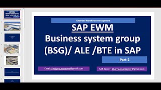 SAP EWM  Business system group BSG in EWM  Part 2 [upl. by Libnah]