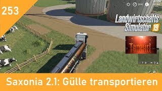 LS19 Saxonia 21 Produktionen und Tiere Lets Play 253 Gülle transportieren [upl. by Eelitan]