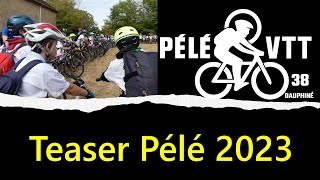 Pélé VTT Dauphiné Teaser 2023 [upl. by Lemmie750]