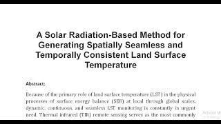 A Solar Radiation Based Method for Generating Spatially Seamless and Temporally Consistent Land Surf [upl. by Solenne]