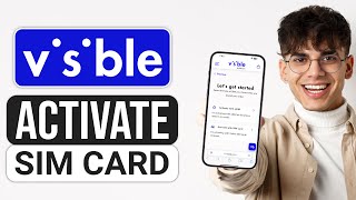 How To Activate Visible SIM Card 2024  Visible SIM Card Activation [upl. by Gwenny]