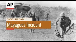 Mayaguez Incident  1975  Today In History  15 May 18 [upl. by Zoubek133]