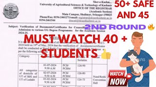 SKUAST KASHMIR COUNSELLING AND 2ND ROUND 🔥👍  40  🥺 OR 50  IN 2ND ROUND ☑️  MUST WATCH😮 [upl. by Gagnon949]