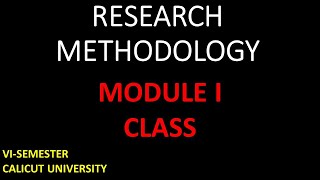 RESEARCH METHODOLOGY MODULE 1  6TH SEMESTER  SDE STUDENTS RESEARCH [upl. by Hendon281]