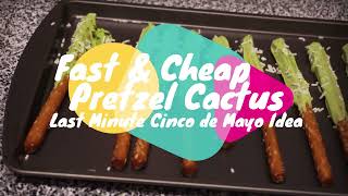 Fast AND Cheap Pretzel Cactus Last Minute Cinco de Mayo Snack Idea [upl. by Aicinoid387]