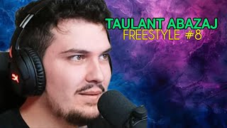 Taulant Abazaj  Freestyle 8 [upl. by Keiryt]