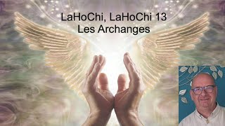 LaHoChi de la Treizième Octave Les Archanges [upl. by Gibbeon758]