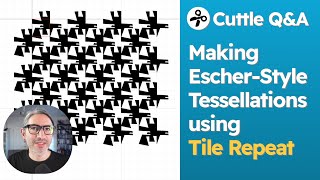 Getting Started Making Escher Style Tessellations Cuttle QampA [upl. by Bethesde]