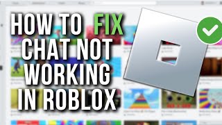 How To Fix Chat Not Working Roblox [upl. by Jammal]