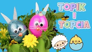 Topik i Topcia 🐰 DIY 🐰 Topikowo Topciowe Pisanki Wielkanocne 🐰 [upl. by Nial]