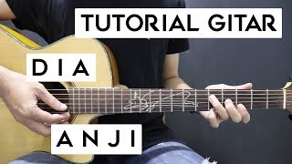 Tutorial Gitar ANJI  Dia  Lengkap Dan Mudah [upl. by Furr]