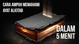 Cara Memahami Ayat Alkitab dalam LIMA MENIT [upl. by Dougall]