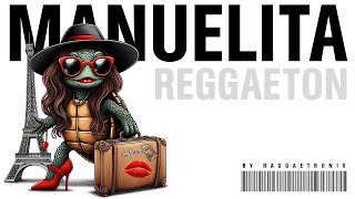 Manuelita Versión Reggaeton [upl. by Rotberg]